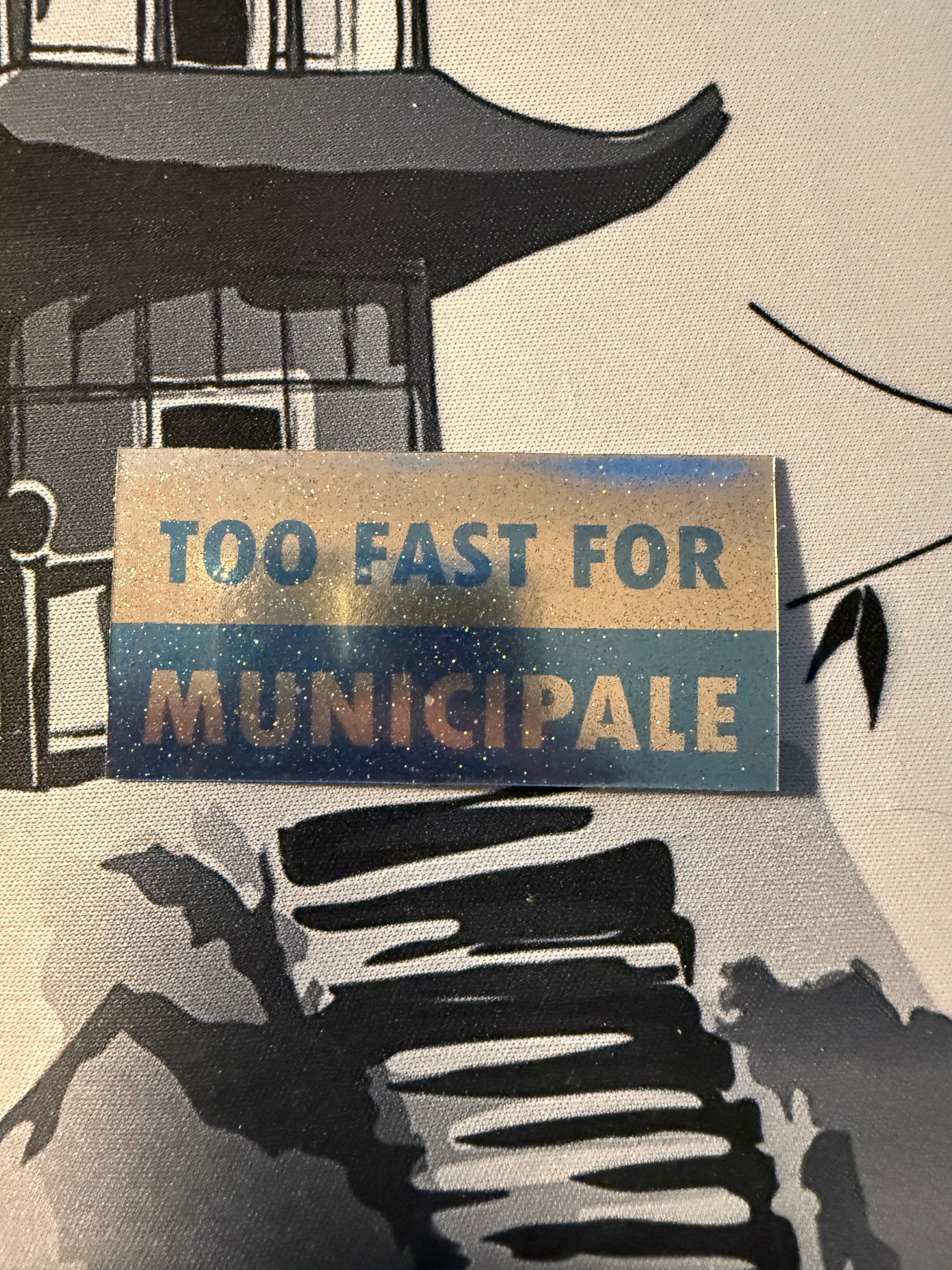 Adesivo TooFastForMunicipale